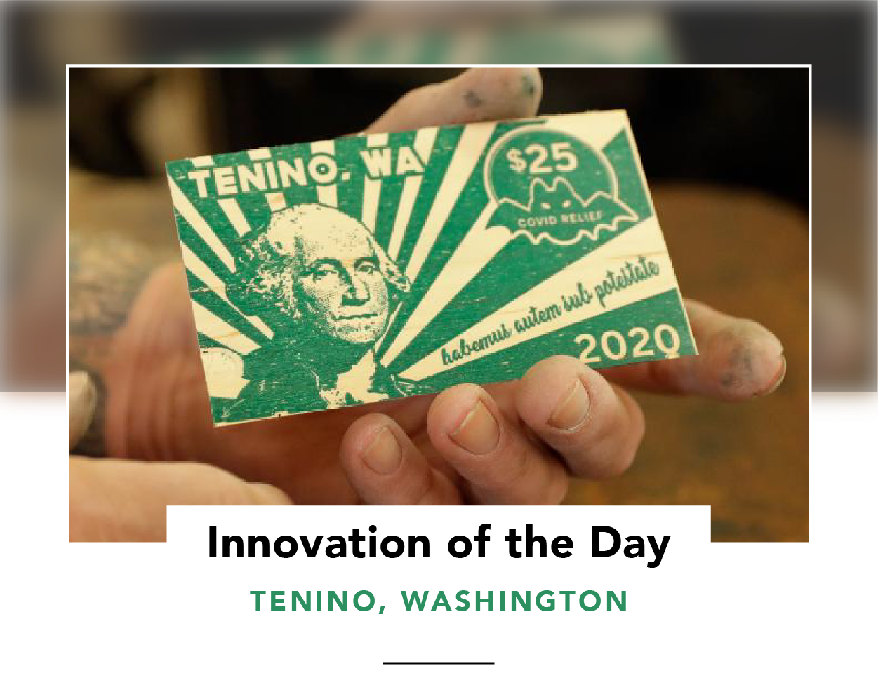 Innovation of the Day Tenino in Washington recently created a ‘local